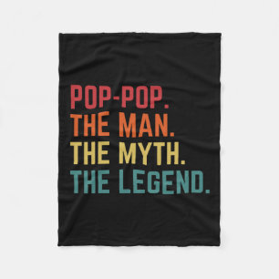 Pop-pop Man Myth Legend Daddy Grandpa Fathers Day  Fleece Blanket