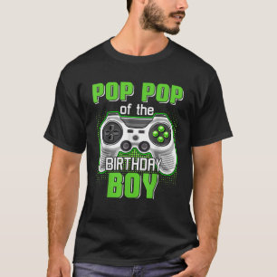 Pop Pop Of The Birthday Boy Video Game B Day Top G