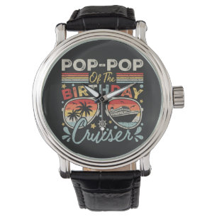 Pop-Pop of the Birthday Cruiser Vacation Vintage Watch