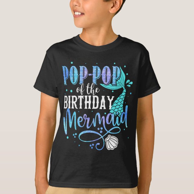 Pop-Pop Of The Birthday Mermaid Family Matching Pa T-Shirt (Front)