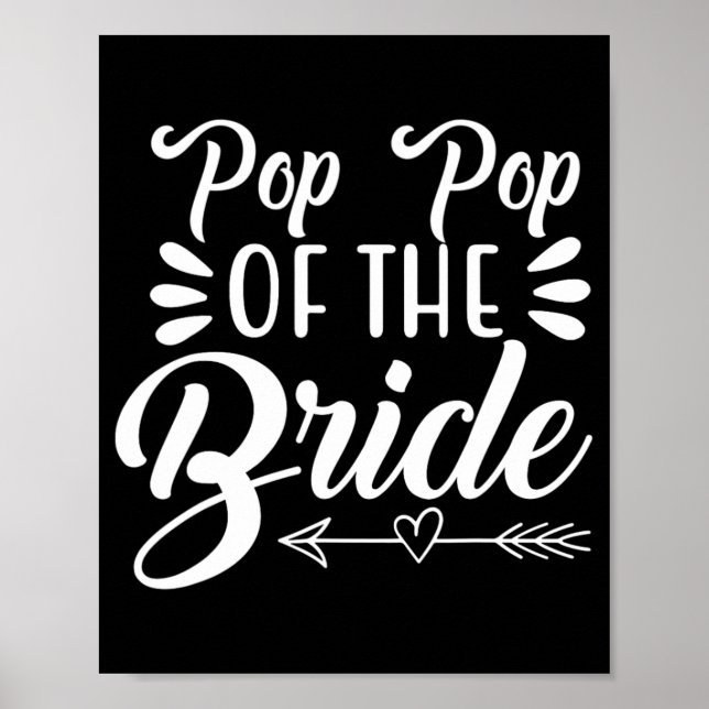 Pop Pop Of The Bride Wedding Party Family Bridal S Poster (Front)