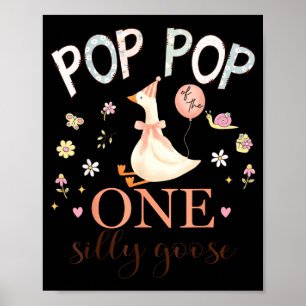 Pop pop of the one silly goose 1st birthday girl poster