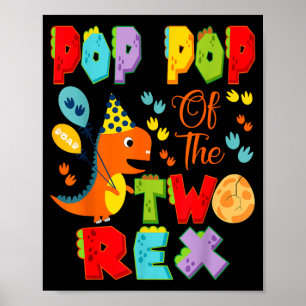 Pop Pop of The Two Rex 2nd Birthday Boy Dinosaur Poster
