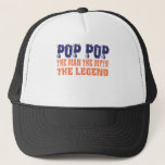Pop Pop (Orange Blue) Trucker Hat<br><div class="desc">Pop Pop.The Man. The Myth. The Legend.</div>