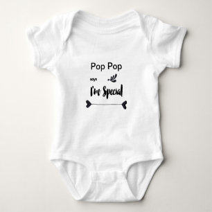Pop Pop Says I'm Special Baby  Baby Bodysuit