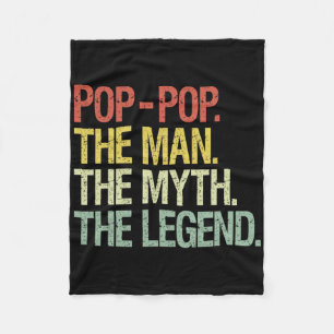 Pop-pop The Man The Myth The Legend Fathers Gift Fleece Blanket