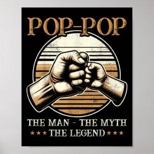Pop-pop The Man The Myth The Legend - Grandpa Poster