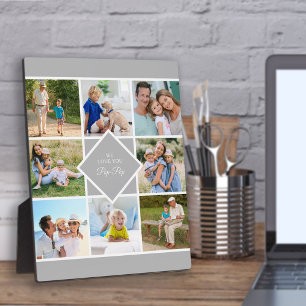 Pop-Pop We Love You 8 Photo Collage Grey White Plaque