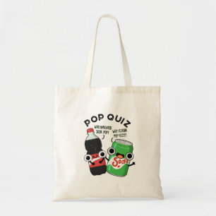 Pop Quiz Funny Soda Pop Pun  Tote Bag