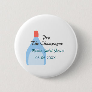 Pop the Champagne blue bridal shower add name date 6 Cm Round Badge