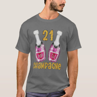 Pop The Champagne For 21Th Birthday Or Wedding Ann T-Shirt
