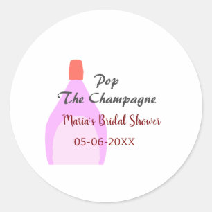 Pop the Champagne pink bridal shower add name date Classic Round Sticker