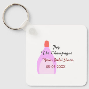 Pop the Champagne pink bridal shower add name date Key Ring