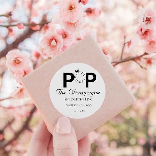 Pop The champagne she got the ring engagement part Classic Round Sticker (Creator Uploaded)