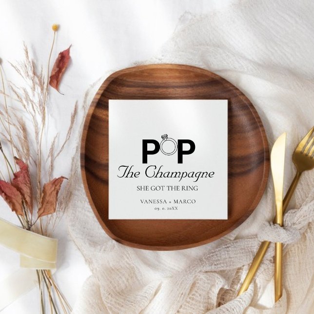 Pop The champagne she got the ring engagement part Napkin (Creator Uploaded)