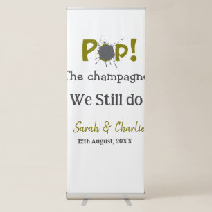 Pop the champagne we still do gold grey couple nam retractable banner