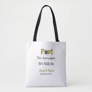 Pop the champagne we still do gold grey couple nam tote bag