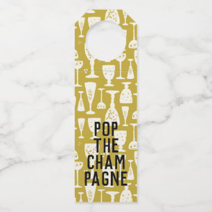  POP THE CHAMPAGNE White on Gold  Wine Glasses Bottle Tag