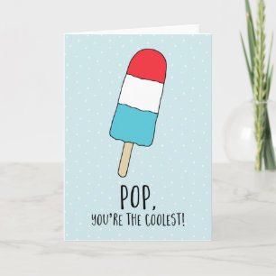 Pop You're The Coolest Father's Day Card