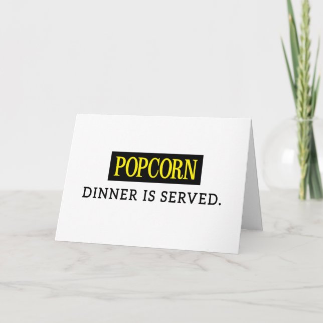 Popcorn: Dinner is Served Card (Front)