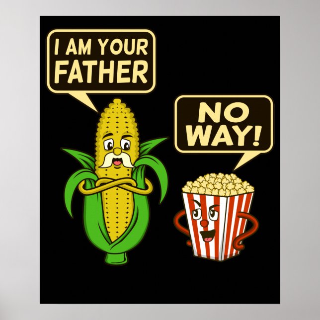 Popcorn I'm Your Father Popcorns Food Eater Lover Poster (Front)