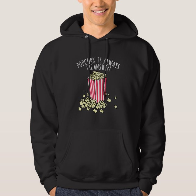 Popcorn Is Always The Answer Hoodie (Front)