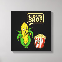 Popcorn Is That You Bro Popcorns Food Eater Lover