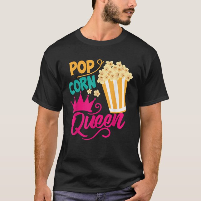 Popcorn Queen Cool Tasty Movie Snack Food Funny Gi T-Shirt (Front)