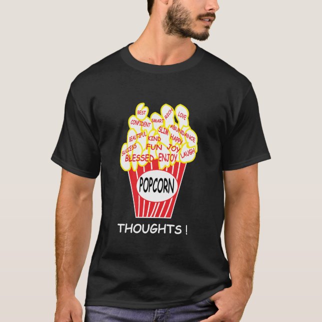 Popcorn Thoughts Positive Mindset T-Shirt (Front)