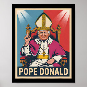 Pope Donald Pope Trump Pope Donald Trump Political Poster