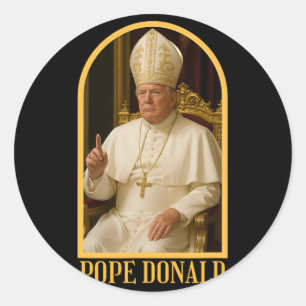 Pope Donald Trump Pope Trump Political Satire Funn Classic Round Sticker