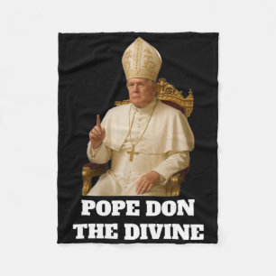 Pope Donald Trump The Divine  Fleece Blanket