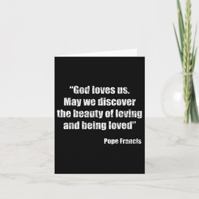 Pope Francis Quote  Card (Front)