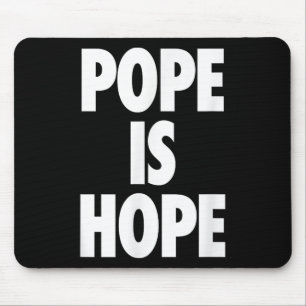 Pope Is Hope Mouse Mat