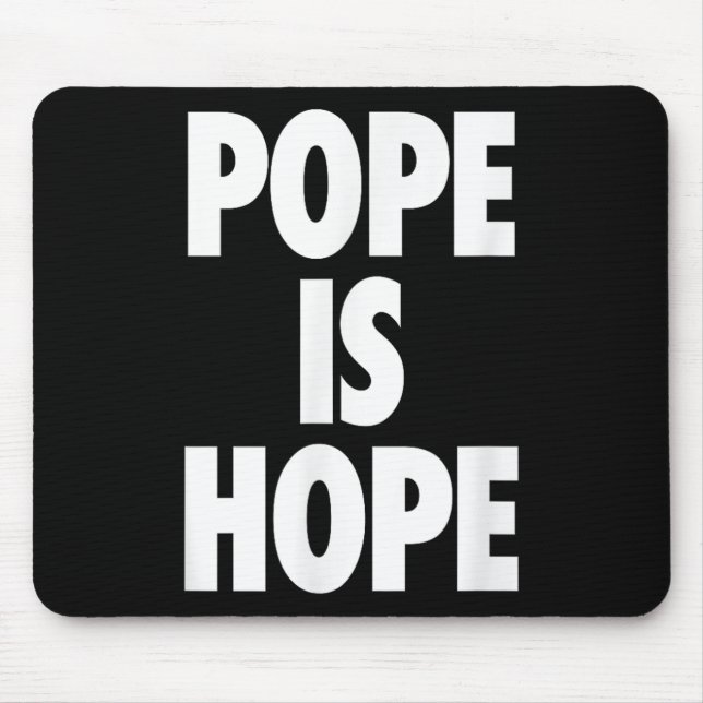 Pope Is Hope  Mouse Mat (Front)