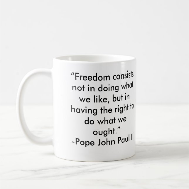 Pope John Paul II Freedom Quote Coffee Mug (Left)