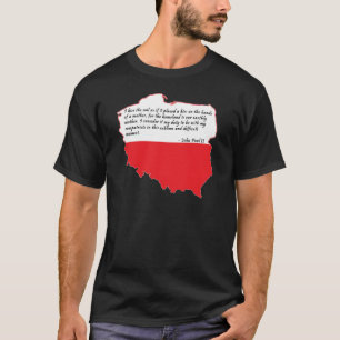 Pope John Paul II Quote T-Shirt