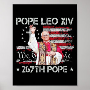 Pope Leo Xiv - God Bless Pope Leo Xiv 267th Pope  Poster