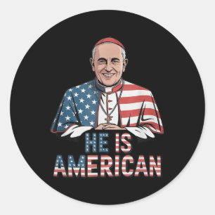 Pope Leo Xiv He Is American Cardinal Robert Franci Classic Round Sticker