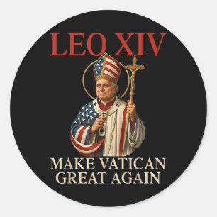 Pope Leo Xiv Make Vatican Great Again Catholic Chu Classic Round Sticker