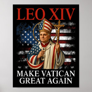 Pope Leo Xiv Make Vatican Great Again Catholic Chu Poster