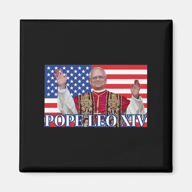 Pope Leo Xiv New Pope First American Pope Flag Pro Magnet (Front)