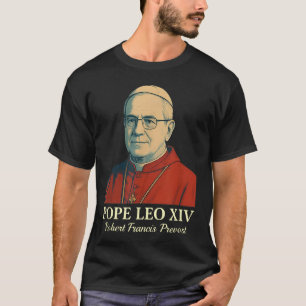 Pope Leo Xiv Robert Francis Prevost _8 T-Shirt
