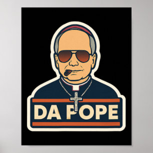 Pope Robert Prevost - Pope Leo Xiv - Da Pope Poster