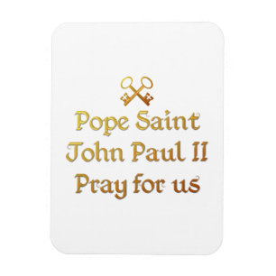 Pope Saint John Paul II Pray for us Magnet