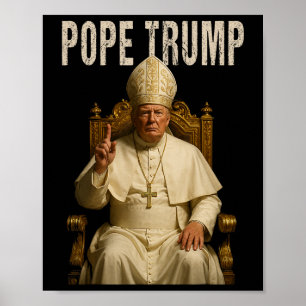 Pope Trump 2 Trump Pope Donald Trump Political Sat Poster