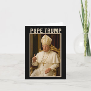 Pope Trump ,funny Catholic Trump Tee  Card