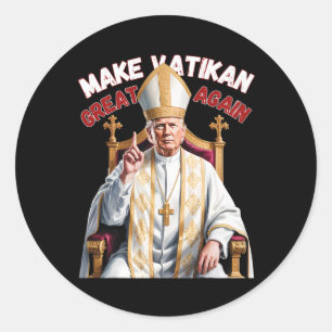 Pope Trump Funny President Trump Classic Round Sticker
