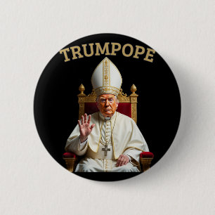 Pope Trump Funny President Trump Declares Himself 6 Cm Round Badge