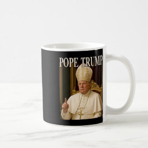 Pope Trump Funny President Trump Declares Himself  Coffee Mug